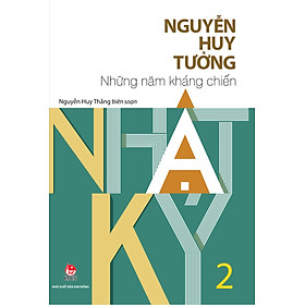 Download sách Nhật Ký Nguyễn Huy Tưởng - Tập 2 - Những Năm Kháng Chiến